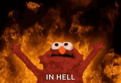 Elmo From Sesame Street Is Surrounded By Flames With The Words In Hell Above Him GIF