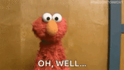 Elmo From Sesame Street Saying Oh Well GIF