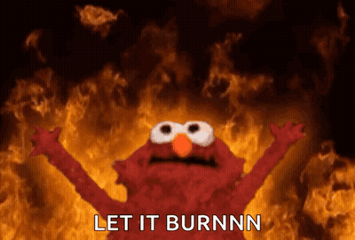 Elmo From Sesame Street Says Let It Burnnn In Front Of Flames GIF