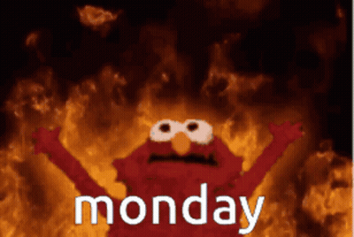 Elmo Is On Fire And Says Monday In White GIF