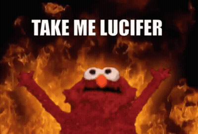 Elmo Is Standing In Front Of A Fire With The Words Take Me Lucifer Above Him . GIF