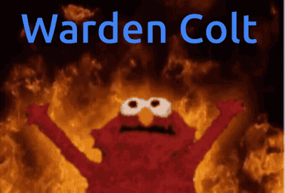 Elmo Is Surrounded By Flames And Says Warden Colt In Blue Letters GIF