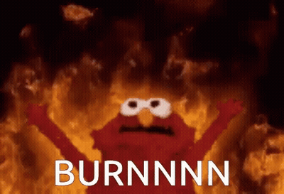 Elmo Is Surrounded By Flames With The Words Burnnn Written Below Him GIF