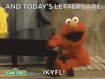 Elmo On Bench Says Today's Letters Are IKYFL GIF