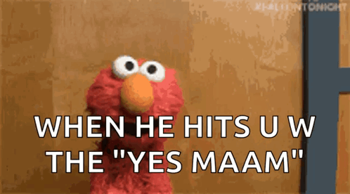 Elmo Saying Yes Maam GIF