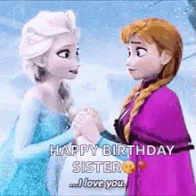 Elsa Anna Happy Birthday Sister  GIF