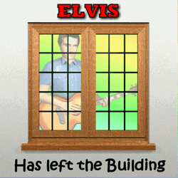Elvis Presley Has Left The Building GIF