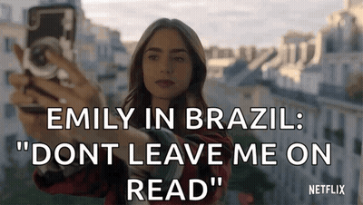 Emily In Brazil Is Taking A Selfie With A Camera And Says " Don 'T Leave Me On Read " GIF