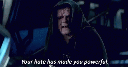 Emperor Palpatine From Star Wars Is Wearing A Hooded Robe And Says `` Your Hate Has Made You Powerful . '' GIF