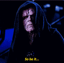 Emperor Palpatine So Be It GIF