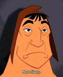 Emperor's New Groove Pacha Most Likely GIF
