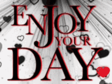 Enjoy Your Day Falling Black Hearts Love GIF