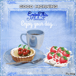 Enjoy Your Day Good Morning Greeting Pie Breakfast GIF
