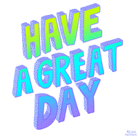 Enjoy Your Day Have A Great Day GIF