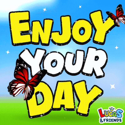 Enjoy Your Day Sign With Butterflies GIF