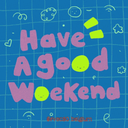 Enjoy Your Good Weekend GIF