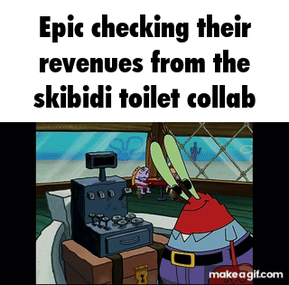 Epic Checking Their Revenues From The Skibidi Toilet Collab Is Shown GIF