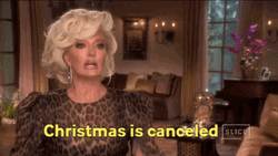 Erika Jayne Christmas Is Cancelled GIF