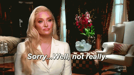 Erika Jayne Sorry Not Sorry GIF