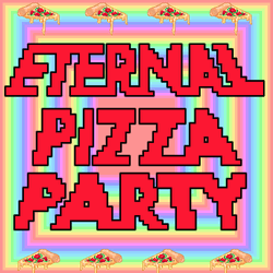 Eternal Pizza Party GIF