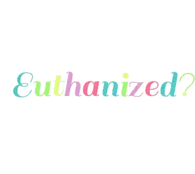 Euthanized Multicolored Text Sticker