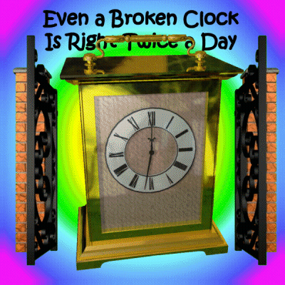 Even A Broken Clock Is Right Twice A Day GIF