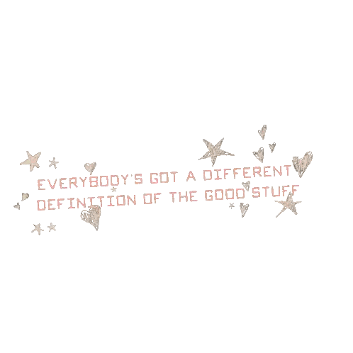 Everybody's Got A Different Definition Of Good Sticker