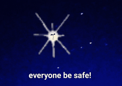 Everyone Be Safe Poster GIF