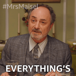 Everythings Fine Moishe The Marvelous Mrs Maisel GIF