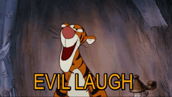 Evil Laugh Tigger Disney Pooh