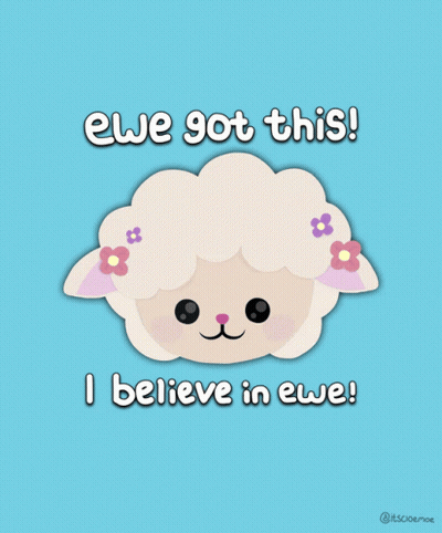 Ewe Got This I Believe In Ewe Sheep GIF