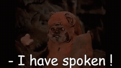 Ewok Saying I Have Spoken GIF