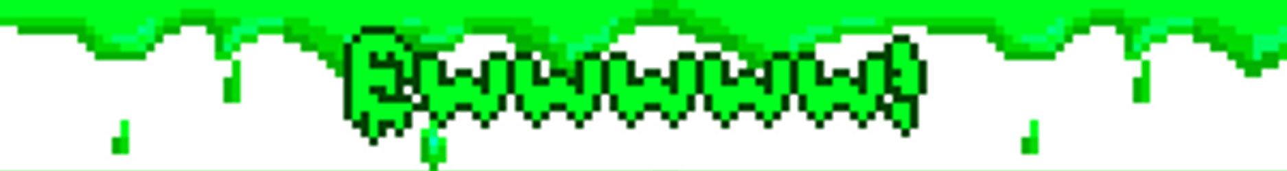 Ewwww Green Slime Animation GIF