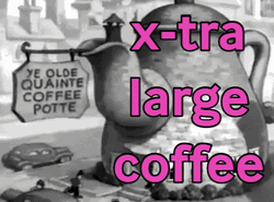 Extra Large Coffee GIF