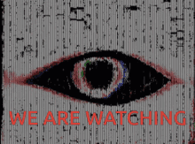 Eyeball We Are Watching Slogan GIF