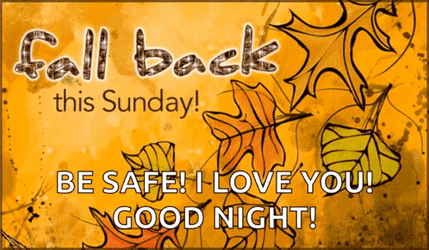 Fall Back This Happy Fall Sunday Be Safe GIF