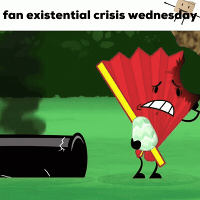 Fan Existential Crisis Wednesday Is Written Above A Cartoon Character Holding A Fan GIF