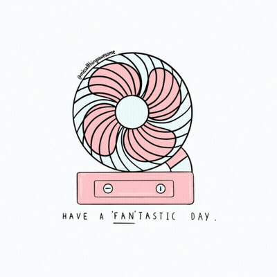Fan Saying Have A Fantastic Day GIF