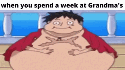Fat Luffy Week At Grandma Goofy Meme GIF