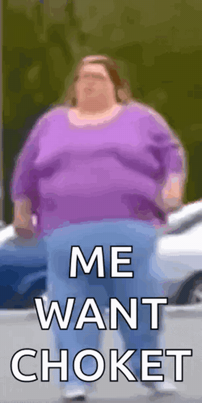 Fat Woman In Purple Shirt Says Me Want Choket GIF