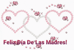 Feliz Dia De La Madres Pearl Hearts GIF