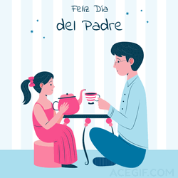 Feliz Dia Del Padre Playing Tea Party  GIF