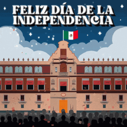 Feliz Dia Dela Independencia Mexico GIF