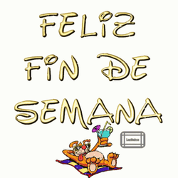 Feliz Fin De Semana GIF