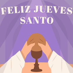 Feliz Jueves Santo GIF
