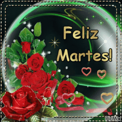 Feliz Martes Greeting Card With Roses And Hearts GIF