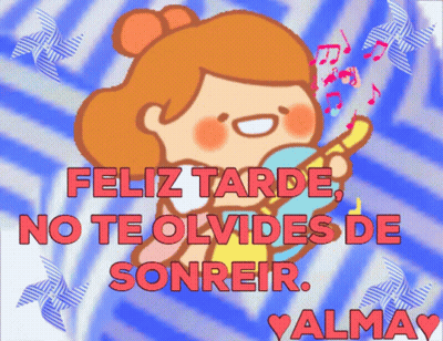 Feliz Tarde No Te Olvides De Sonreir Alma Girl GIF