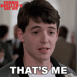 Ferris Bueller That's Me GIF