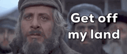 Fiddler On The Roof Get Out Off My Lawn GIF