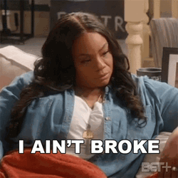 Fierce Miss Pat I Ain't Broke GIF